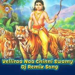 Velliraa Naa Chinni Swamy (Dj Remix Song)-HB4GfAV,RgU