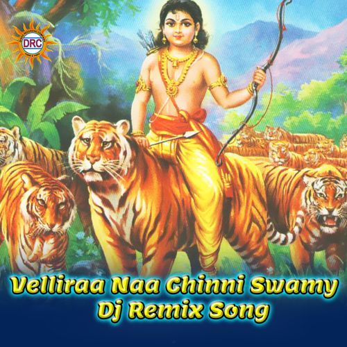 Velliraa Naa Chinni Swamy (Dj Remix Song)