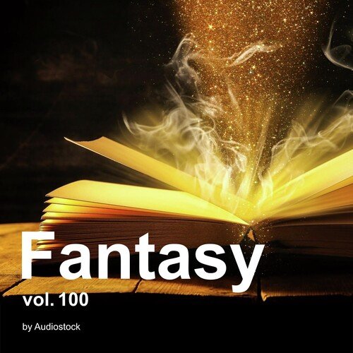 ファンタジー, Vol. 100 -Instrumental BGM- by Audiostock