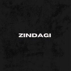 Zindagi-FAY0VUVjBAs