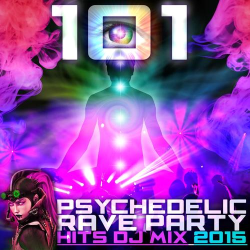 The Way to Get off on D.M.T. (Psychedelic Rave Party Hits DJ Mix Edit)