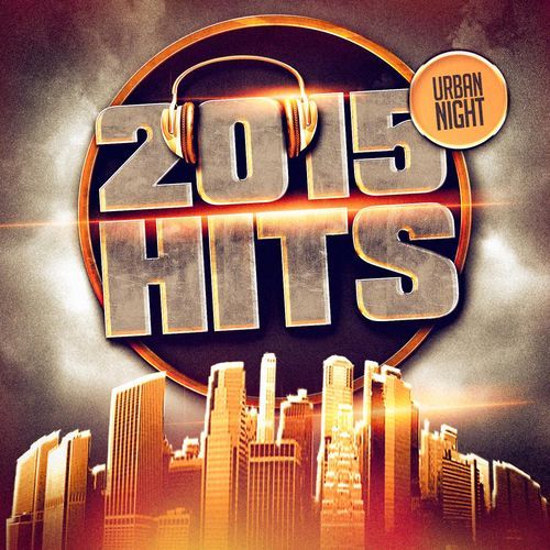 2015 Hits (Urban Nights)