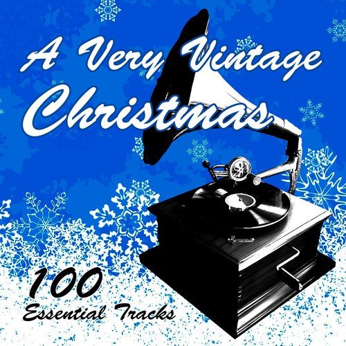 A Very Vintage Christmas (100 Essential Tracks)