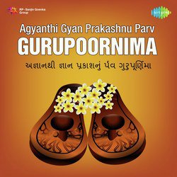 Agyanthi Gyan Prakashnu Parv Gurupoornima