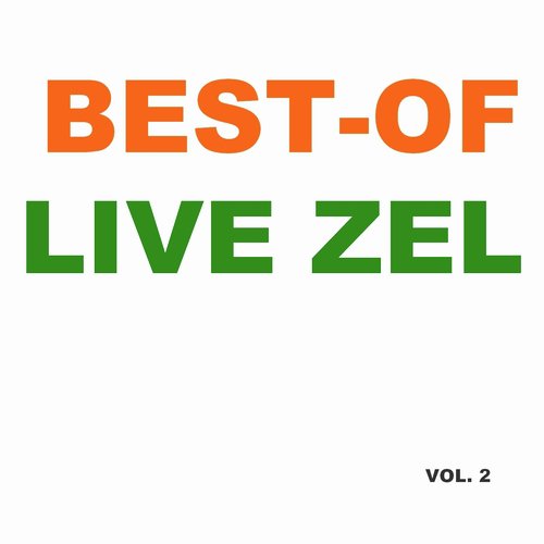 Best-of live zel (Vol. 2)