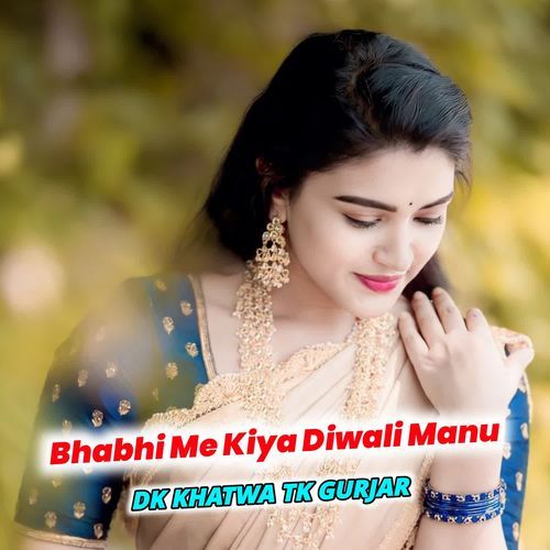 Bhabhi Me Kiya Diwali Manu