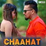 Chaahat