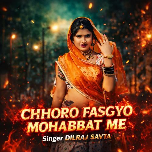 Chhoro Fasgyo Mohabbat Me