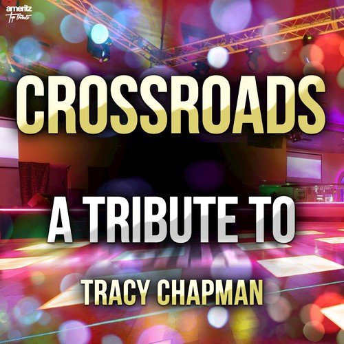 Crossroads: A Tribute to Tracy Chapman