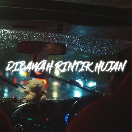 Dibawah Rintik Hujan