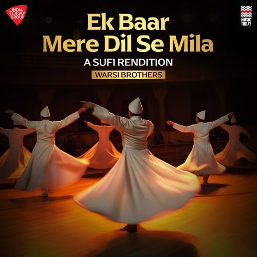 Ek Baar Mere Dil Se Mila - A Sufi Rendition