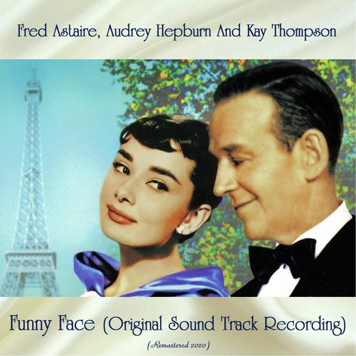 Funny Face (Original Sound Track Recording) (Remastered 2020)
