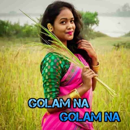 Golam Na Golam Na