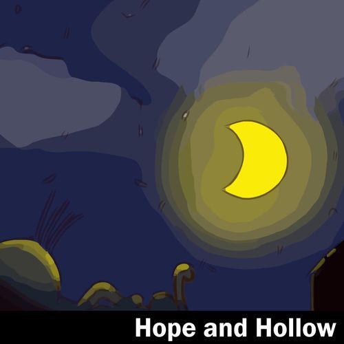 Hope and Hollow