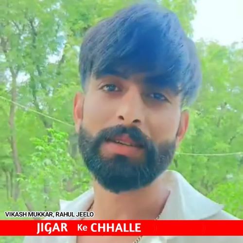 Jigar Ke Chhalle