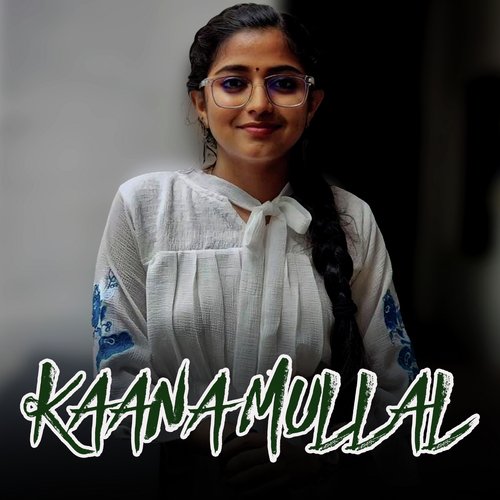 KAANA MULLAL