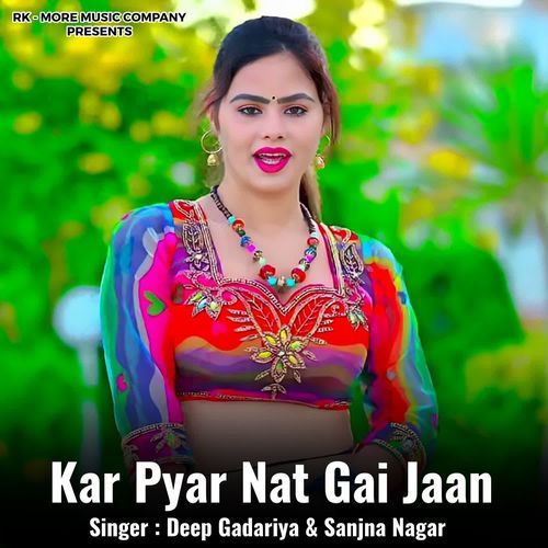 Kar Pyar Nat Gai Jaan
