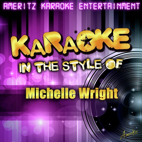 Karaoke (In the Style of Michelle Wright)