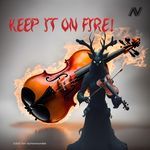 Keep It On Fire!