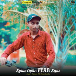 Kyun Tujhe Pyar Kiya-HjgDfCJ0X2s