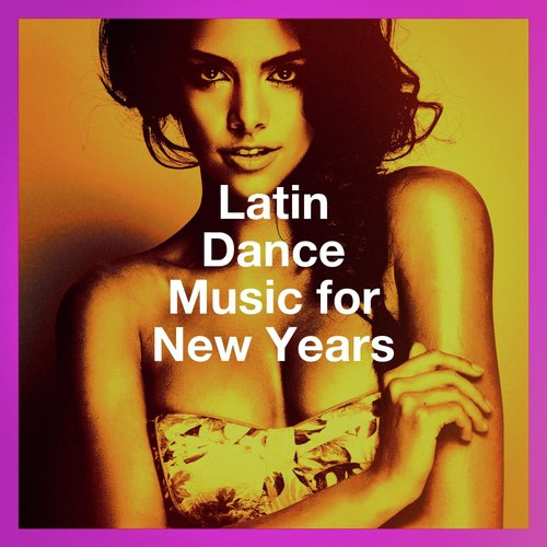 Latin Dance Music for New Years