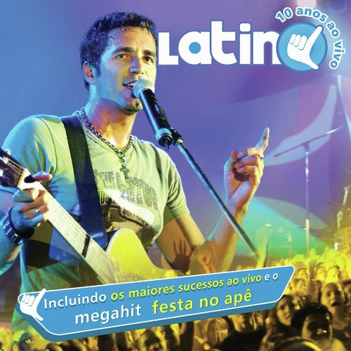 Latino Ao Vivo 10 Anos