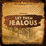 Let Them Jealous