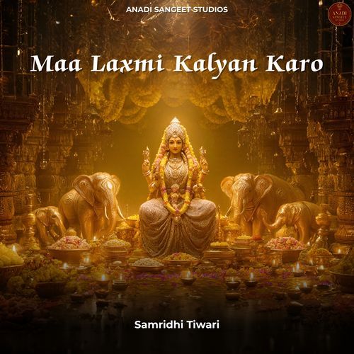 Maa Laxmi Kalyan Karo