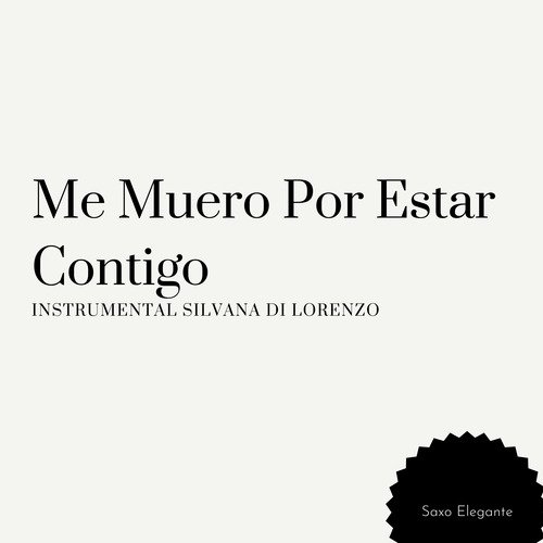 Me Muero Por Estar Contigo Instrumental Silvana Di Lorenzo cover art