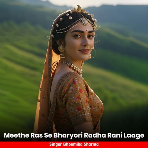 Meethe Ras Se Bharyori Radha Rani Laage