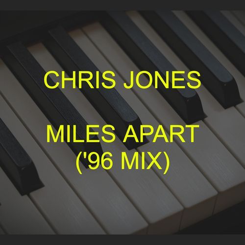Miles Apart ('96 Mix) (Remix)