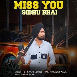 Miss You Sidhu Bhai
