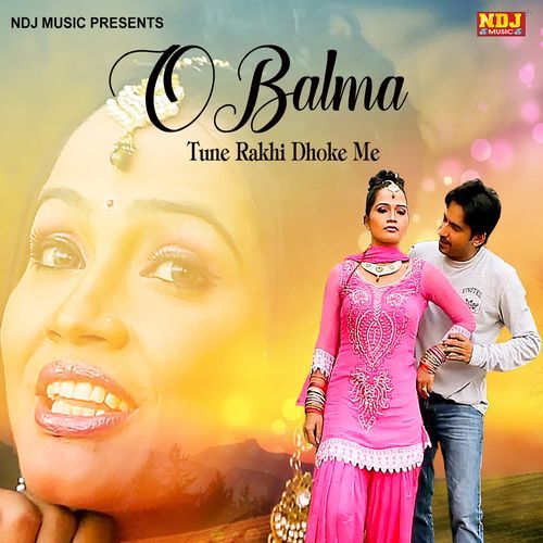 O Balma Tune Rakhi Dhoke Me cover art