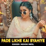 Pade Likhe Kai Byahiye