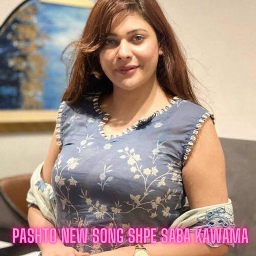 Pashto new Song Shpe Saba Kawama