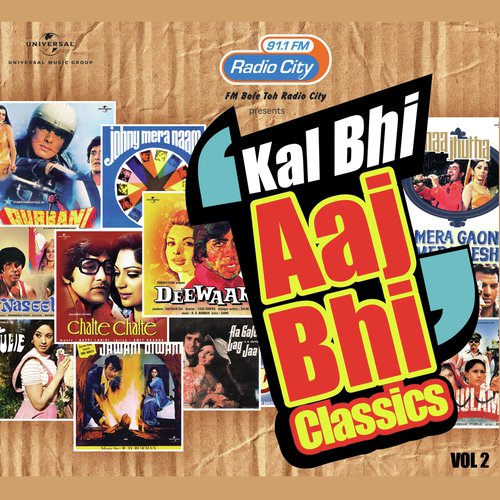 Radio City Present's Kal Bhi Aaj Bhi (Vol.2)