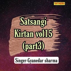 Satsangi kirtan vol 15 part 3
