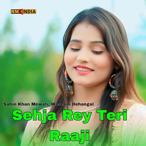 Sehja Rey Teri Raaji