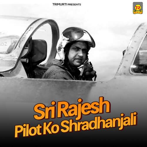Sri Rajesh Pilot Ko Shradhanjali