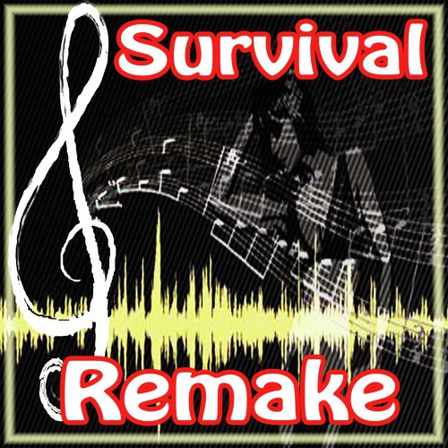 Survival (Remake of the Olympic Theme Song)