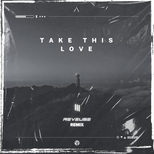 Take This Love (Reveuse Remix)_poster_image