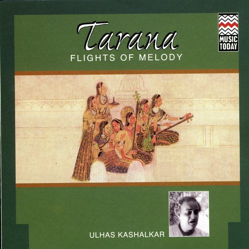 Tarana Flights Of Melody