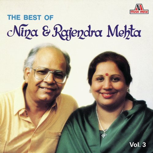 The Best Of Nina & Rajendra Mehta  Vol. 3