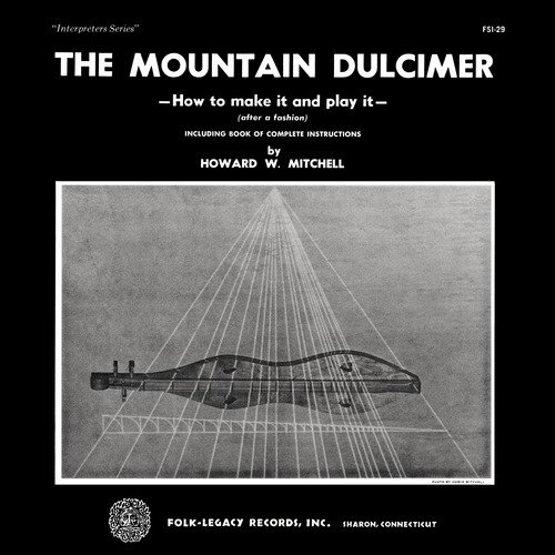 The "three-Pairs-of-Strings" Dulcimer (Frankie and Johnny, Two Sisters)