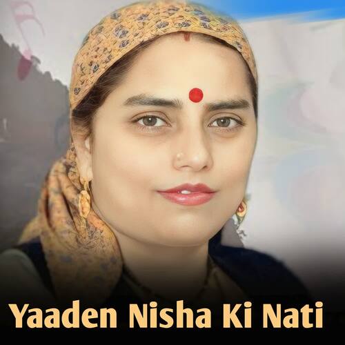 Yaaden Nisha Ki Nati