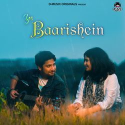 Ye Baarishein