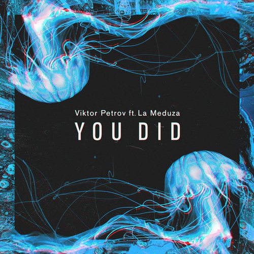 You Did