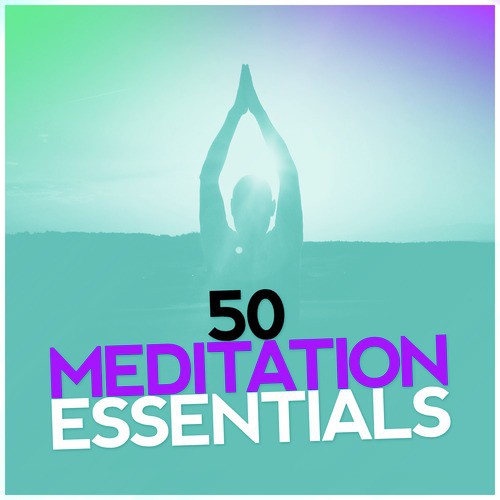 50 Meditation Essentials