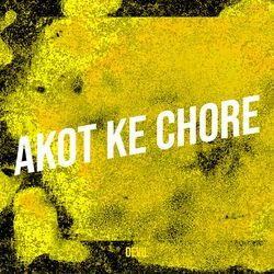 Akot Ke Chore-GEUufzt5c2E