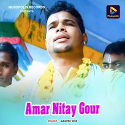 Amar Nitay Gour-Nhk5XhZ,fQY